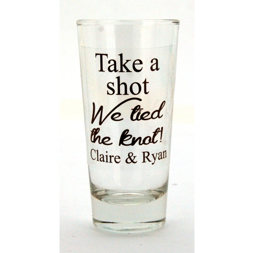 Take A Shot We Tied The Knot Shot Glass